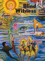 Blind Witness: Three American Operas - Charles Bernstein