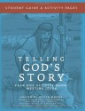 Telling God's Story: Student Guide and Activity Pages, Year One - Peter Enns, Justin Moore, Sara Buffington, Sarah Park, Jeff West