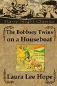 The Bobbsey Twins on a Houseboat - Laura Lee Hope, Richard S. Hartmetz