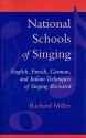 National Schools of Singing - Richard Miller