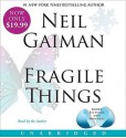 Fragile Things Low Price CD: Fragile Things Low Price CD - Neil Gaiman