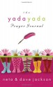 The Yada Yada Prayer Journal (The Yada Yada Prayer Group) - Neta Jackson, Dave Jackson