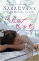 The Sweet By and By (A Songbird Novel) - Sara Evans, Rachel Hauck