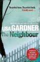 The Neighbour - Lisa Gardner