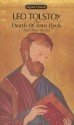 The Death of Ivan Ilych and Other Stories: Family Happiness; The Kreutzer Sonata; Master and Man - Leo Tolstoy, David Magarshack, Aylmer Maude, J.D. Duff