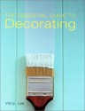 The Essential Guide To Decorating - Vinny Lee