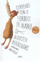 Correndo con le forbici in mano - Augusten Burroughs, Giovanna Scocchera, Walter Siti