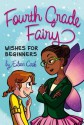 Wishes for Beginners (Fourth Grade Fairy) - Eileen Cook