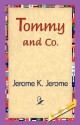 Tommy and Co. - Jerome K. Jerome