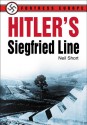 Hitler's Siegfried Line - Neil Short