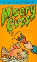 Misery Guts - Morris Gleitzman