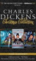 Charles Dickens' Christmas Collection: A Radio Dramatization Including a Christmas Carol, a Holiday Sampler, and the Chimes - Charles Dickens, Jerry Robbins, J.T. Turner, The Colonial Radio Players