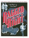 Ragged But Right: Black Traveling Shows, "Coon Songs," and the Dark Pathway to Blues and Jazz - Lynn Abbott, Doug Seroff