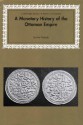 A Monetary History of the Ottoman Empire - Şevket Pamuk