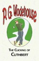 The Clicking of Cuthbert - P.G. Wodehouse