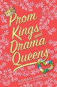 Prom Kings and Drama Queens - Dorian Cirrone