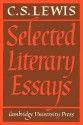 Selected Literary Essays - C.S. Lewis