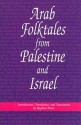 Arab Folktales from Palestine & Israel - Raphael Patai