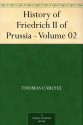 History of Friedrich II of Prussia - Volume 02 - Thomas Carlyle