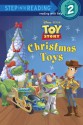 Christmas Toys (Disney/Pixar Toy Story) - Jennifer Weinberg, Walt Disney Company