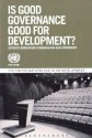 Is Good Governance Good for Development? - Anis Chowdhury, Jomo Kwame Sundaram