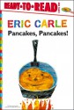 Pancakes, Pancakes! - Eric Carle