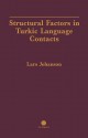 Structural Factors in Turkic Language Contacts - Lars Johanson