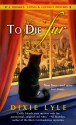 To Die Fur - Dixie Lyle