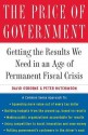 The Price of Government: Getting the Results We Need in an Age of Permanent Fiscal Crisis - David Osborne, Peter Hutchinson