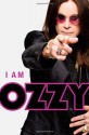 I Am Ozzy - Ozzy Osbourne, Chris Ayres