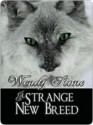 A Strange New Breed - Wendy Stone