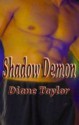 Shadow Demon (Montegard #1) - Diane Taylor