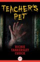 Teacher's Pet - Richie Tankersley Cusick