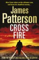 Cross Fire: (Alex Cross 17) - James Patterson