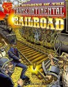 The Building of the Transcontinental Railroad - Nathan Olson, Richard Dominguez, Charles Barnett III