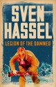 Legion of the Damned - Sven Hassel