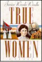 True Women - Janice Woods Windle