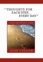 ''Thoughts for Each Step... Every Day'': (A Daily Devotional Guide) - John Graham