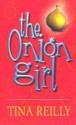 Onion Girl - Martina Reilly