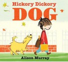 Hickory Dickory Dog - Alison Murray