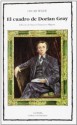 El Cuadro De Dorian Gray / The Picture of Dorian Gray (Letras Universales / Universal Writings) - Oscar Wilde, Manuel Francisco Miguez