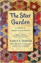 The Star Garden: A Novel of Sarah Agnes Prine - Nancy E. Turner