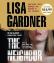 The Neighbor: A Detective D. D. Warren Novel - Lisa Gardner, Emily Janice Card, Kirby Heyborne, Kirsten Potter