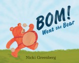 Bom! went the bear - Nicki Greenberg