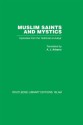 Muslim Saints and Mystics: Episodes from the Tadhkirat Al-Auliya' (Memorial of the Saints) - Farid al-Din Attar