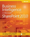 Business Intelligence in Microsoft SharePoint® 2010 - Stacia Misner, Norm Warren, Mariano Teixeira Neto, John Campbell