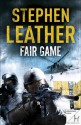 Fair Game - Stephen Leather