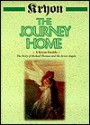 The Journey Home: The Story of Michael Thomas and the Seven Angels - Kryon