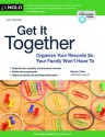 Get It Together: Organize Your Records So Your Family Won't Have to - Melanie Cullen, Shae Irving