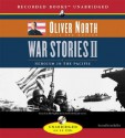 War Stories II: Heroism in the Pacific - Oliver North